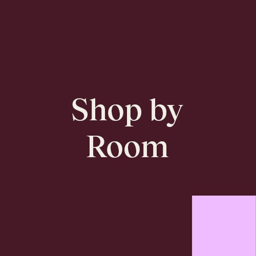 Shop by Room Shop by Room